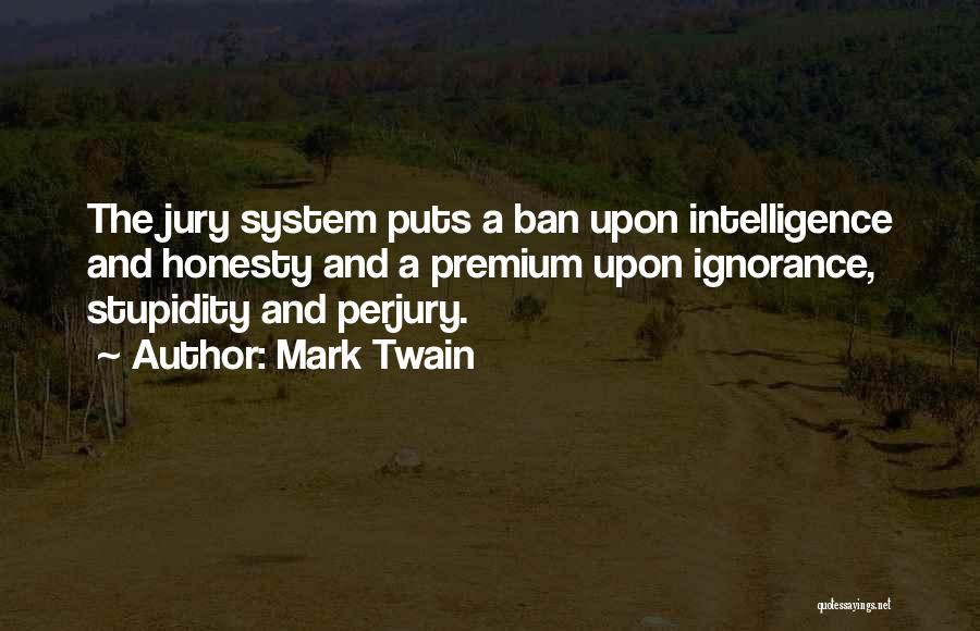 Perjury Quotes By Mark Twain
