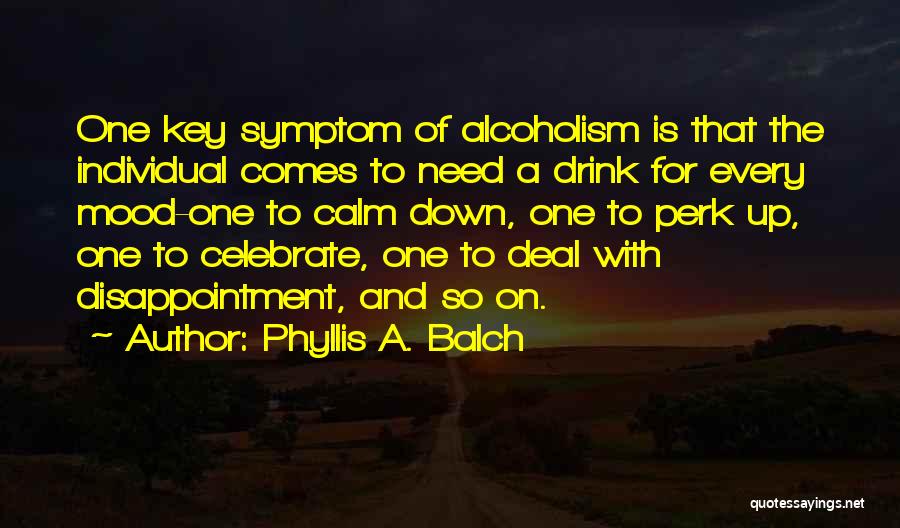 Perk Me Up Quotes By Phyllis A. Balch