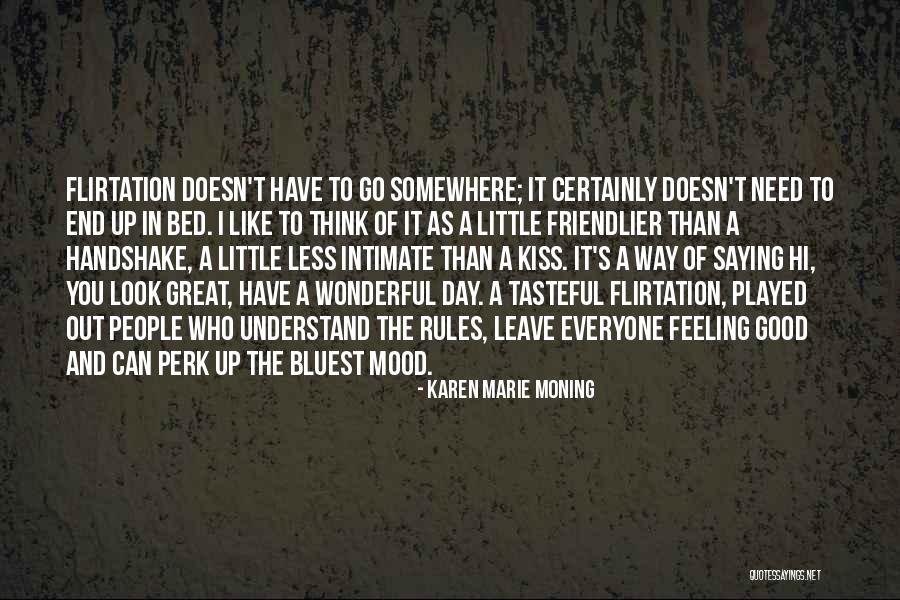 Perk Quotes By Karen Marie Moning