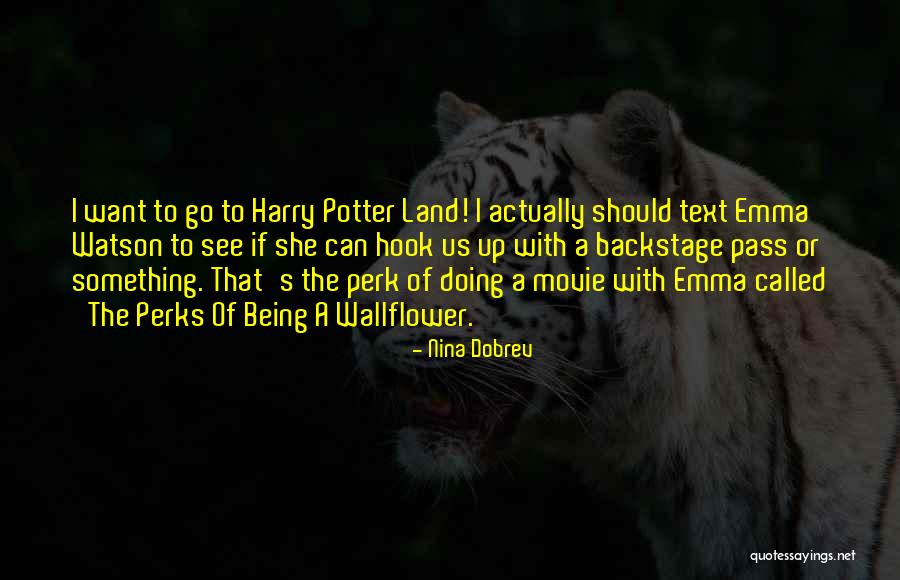 Perk Quotes By Nina Dobrev Perk Quotes By Nina Dobrev