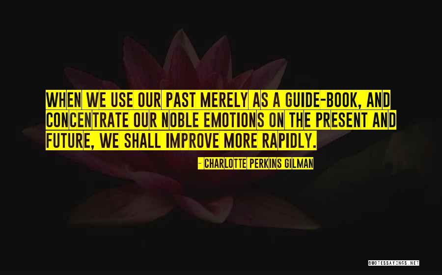 Perkins Gilman Quotes By Charlotte Perkins Gilman Perkins Gilman Quotes By Charlotte Perkins Gilman