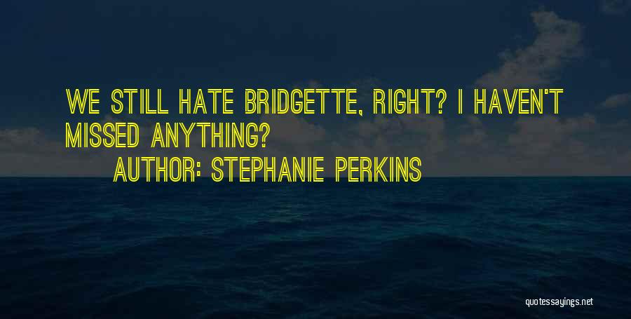 Perkins Quotes By Stephanie Perkins