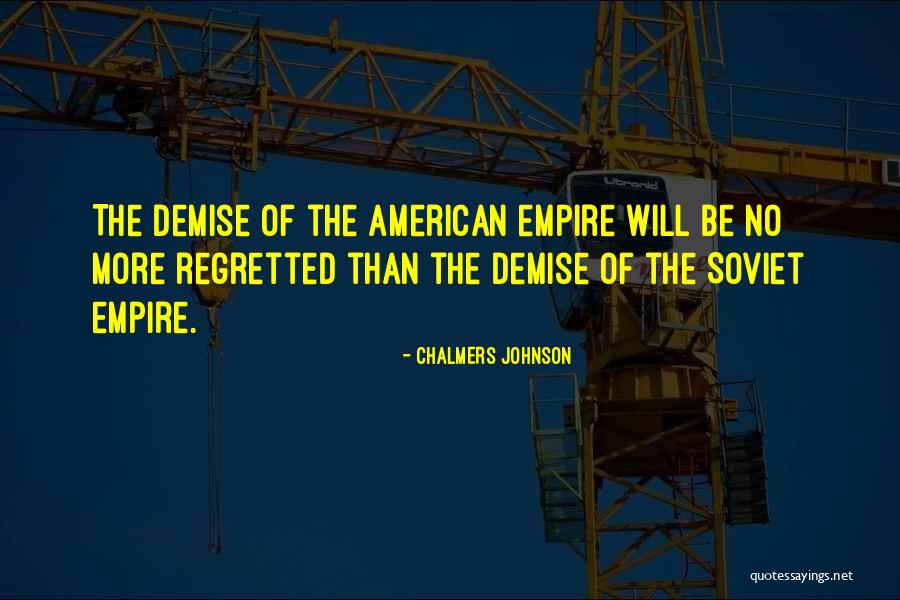 Perkiraan Berangkat Quotes By Chalmers Johnson Perkiraan Berangkat Quotes By Chalmers Johnson