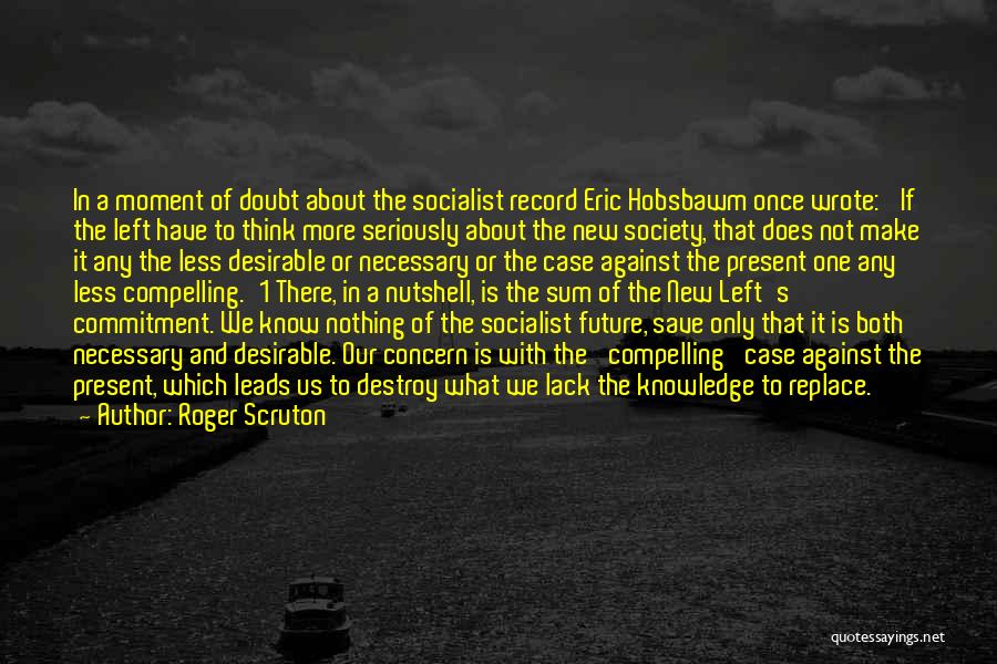 Perkuat Sinyal Wifi Quotes By Roger Scruton