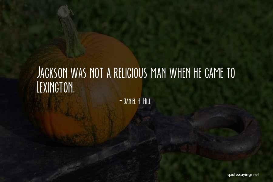 Perkus Maximus Quotes By Daniel H. Hill Perkus Maximus Quotes By Daniel H. Hill