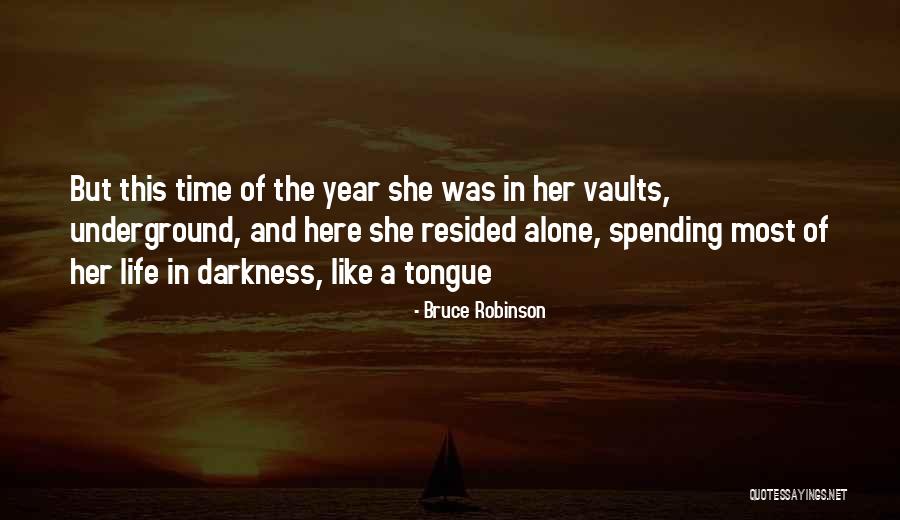 Perkusijas Quotes By Bruce Robinson Perkusijas Quotes By Bruce Robinson