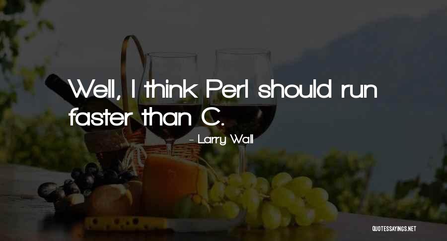 Perl Quotes By Larry Wall Perl Quotes By Larry Wall