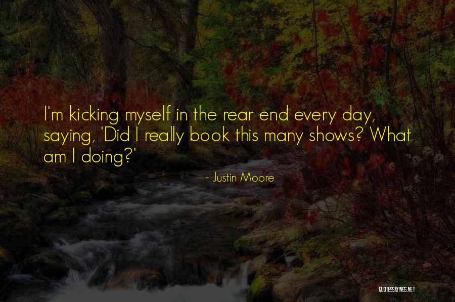 Perlahan Tapi Pasti Quotes By Justin Moore Perlahan Tapi Pasti Quotes By Justin Moore