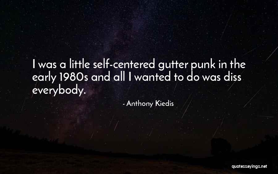 Perlaidos Quotes By Anthony Kiedis Perlaidos Quotes By Anthony Kiedis