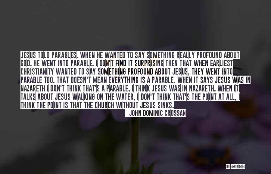 Perlaidos Quotes By John Dominic Crossan Perlaidos Quotes By John Dominic Crossan