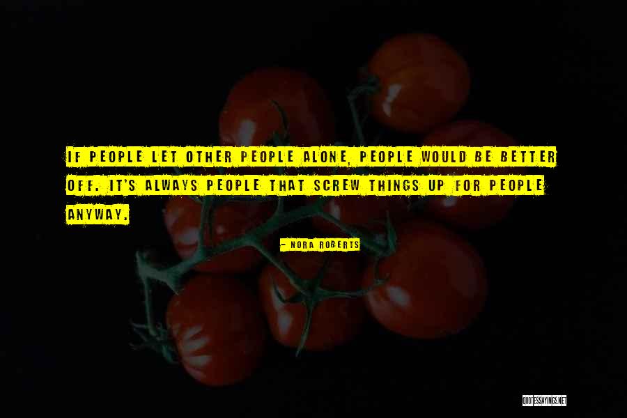 Perlaky Dekor Quotes By Nora Roberts Perlaky Dekor Quotes By Nora Roberts
