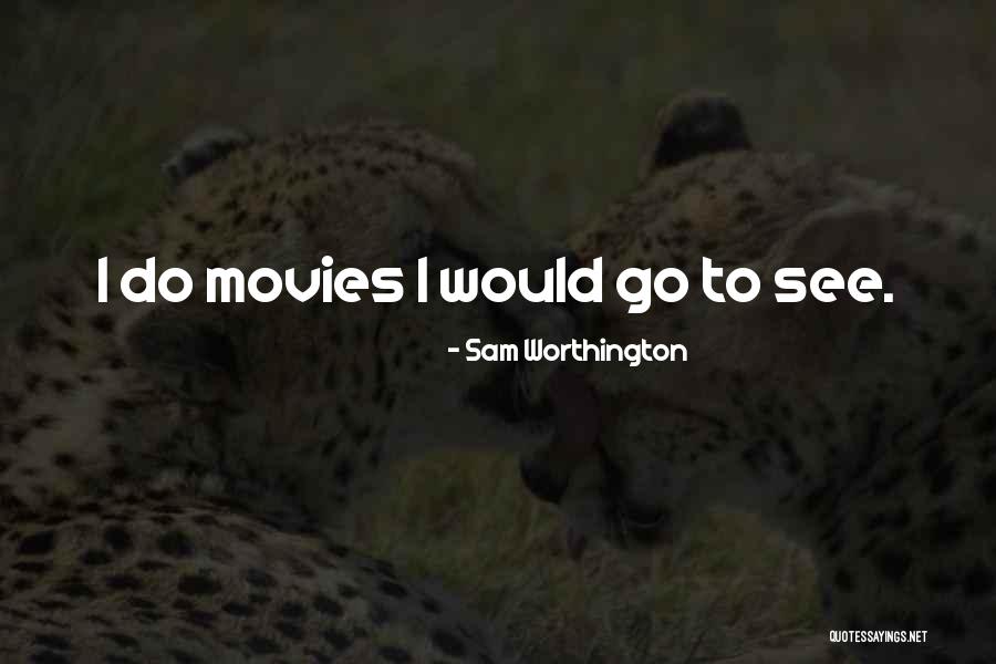 Perlative Indicating Quotes By Sam Worthington Perlative Indicating Quotes By Sam Worthington