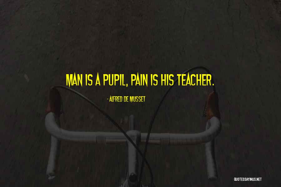 Perlawanan Pattimura Quotes By Alfred De Musset