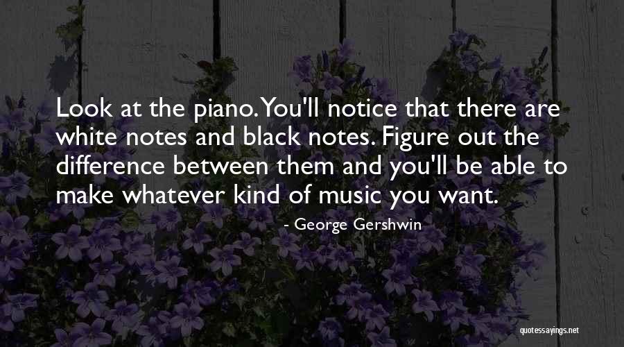 Perlawanan Pattimura Quotes By George Gershwin