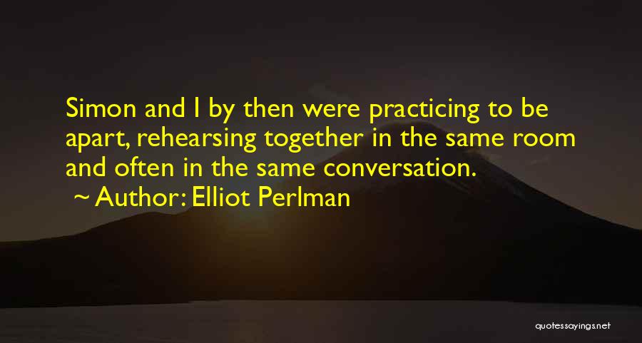 Perlman Quotes By Elliot Perlman