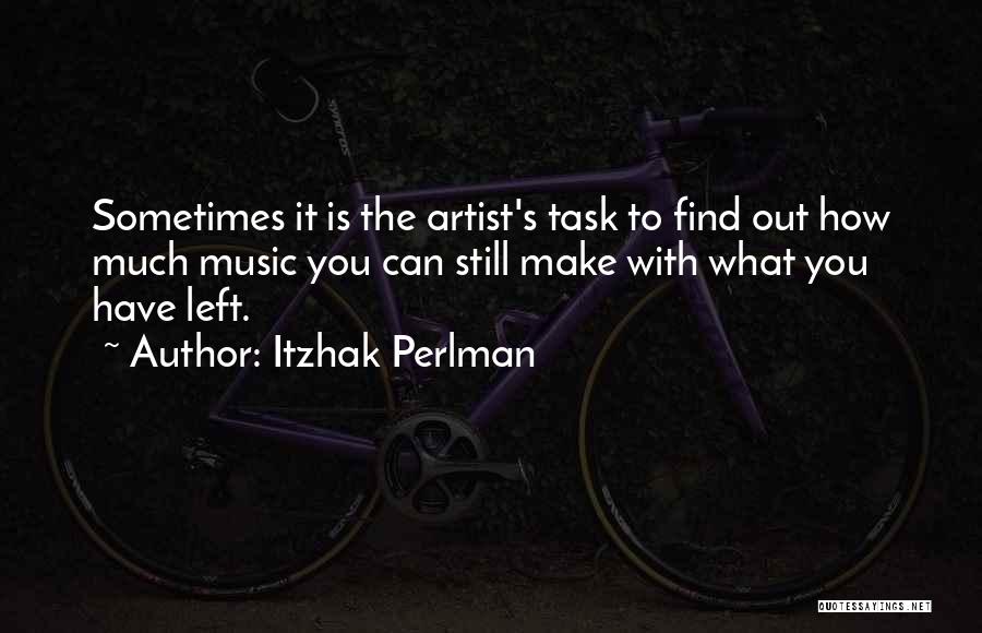 Perlman Quotes By Itzhak Perlman