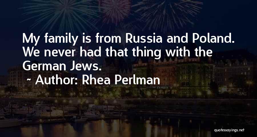 Perlman Quotes By Rhea Perlman