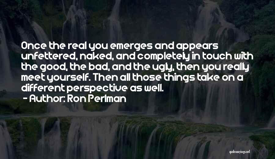 Perlman Quotes By Ron Perlman