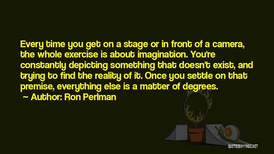 Perlman Quotes By Ron Perlman