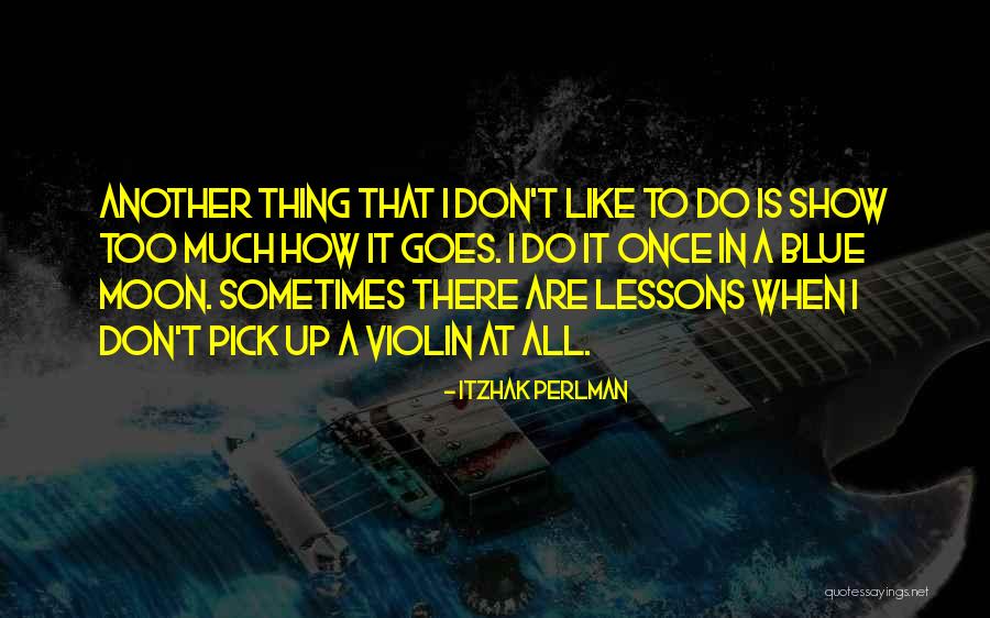 Perlman Violin Quotes By Itzhak Perlman Perlman Violin Quotes By Itzhak Perlman