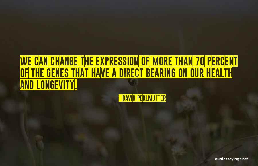 Perlmutter Health Quotes By David Perlmutter Perlmutter Health Quotes By David Perlmutter