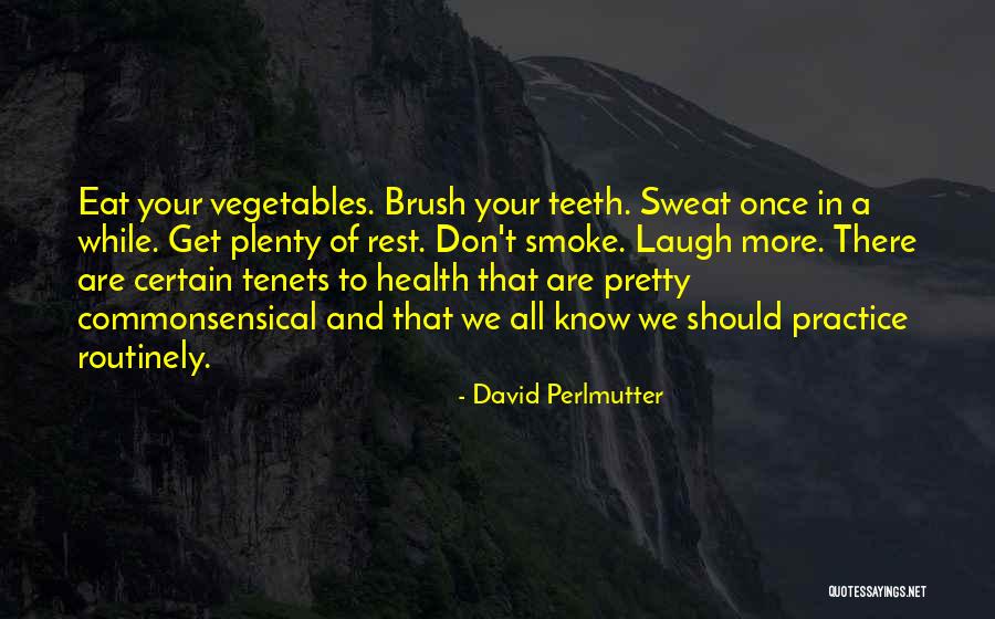 Perlmutter Quotes By David Perlmutter