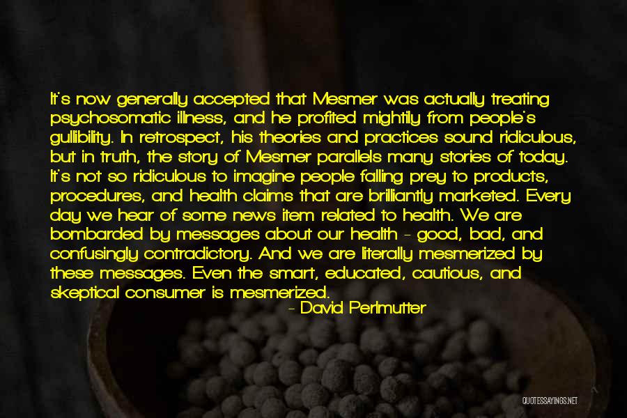 Perlmutter Quotes By David Perlmutter