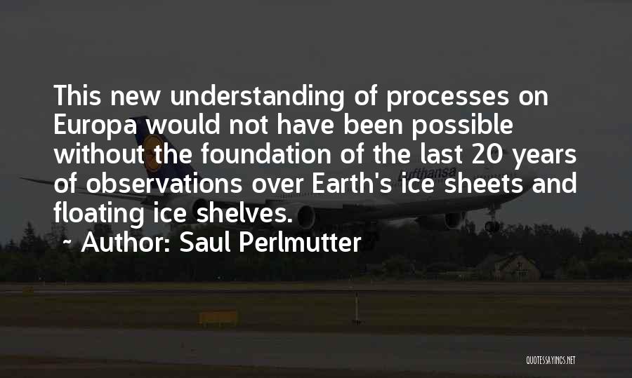 Perlmutter Quotes By Saul Perlmutter