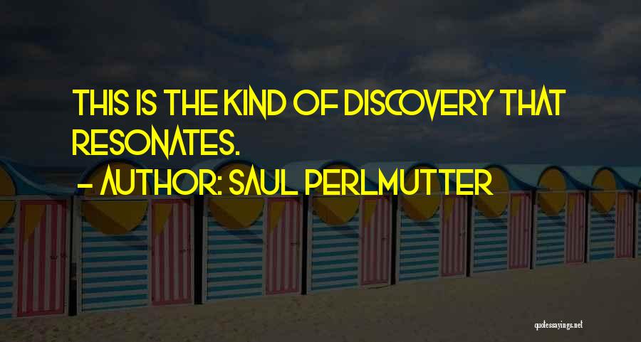 Perlmutter Quotes By Saul Perlmutter