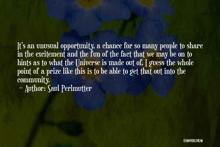 Perlmutter Quotes By Saul Perlmutter