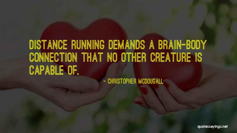 Perlocution Quotes By Christopher McDougall Perlocution Quotes By Christopher McDougall