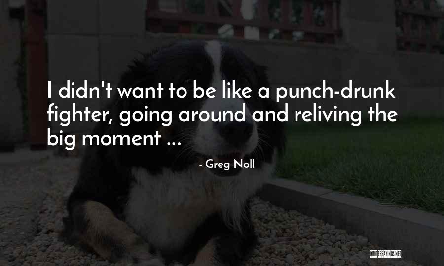 Perlocution Quotes By Greg Noll Perlocution Quotes By Greg Noll