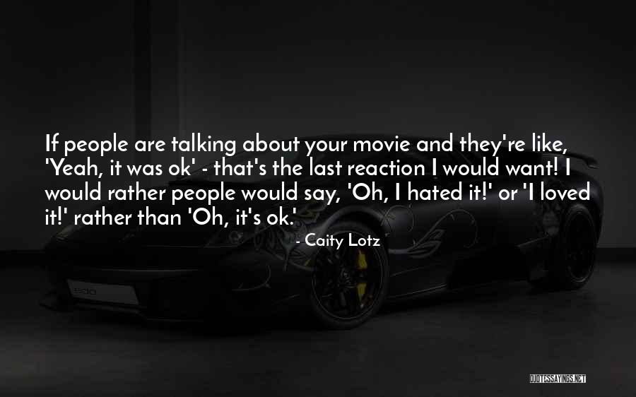Perlombaan Lari Quotes By Caity Lotz Perlombaan Lari Quotes By Caity Lotz