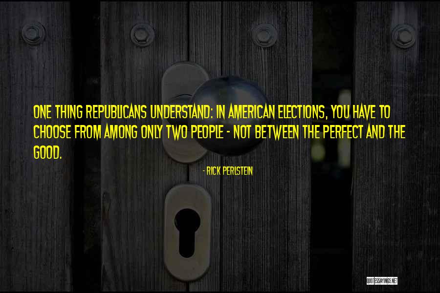 Perlstein Rick Quotes By Rick Perlstein Perlstein Rick Quotes By Rick Perlstein