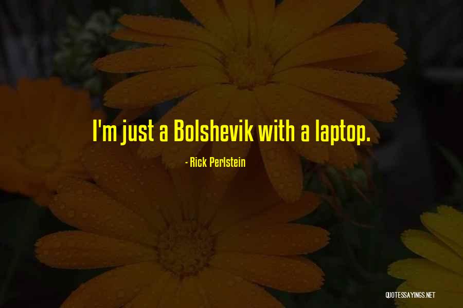 Perlstein Rick Quotes By Rick Perlstein Perlstein Rick Quotes By Rick Perlstein