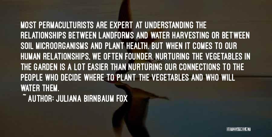 Permaculture Quotes By Juliana Birnbaum Fox