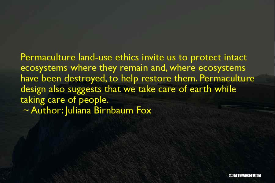 Permaculture Quotes By Juliana Birnbaum Fox