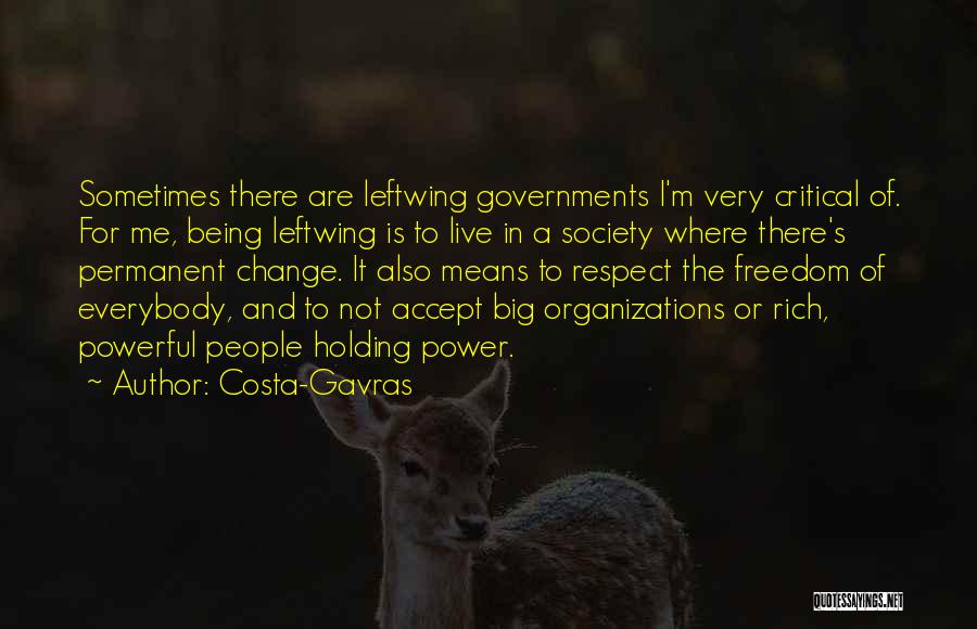 Permanent Change Quotes By Costa-Gavras