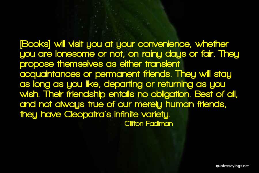 Permanent Friendship Quotes By Clifton Fadiman Permanent Friendship Quotes By Clifton Fadiman