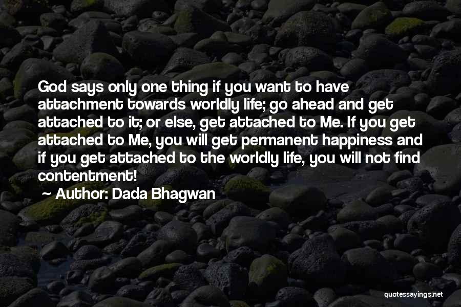 Permanent Happiness Quotes By Dada Bhagwan