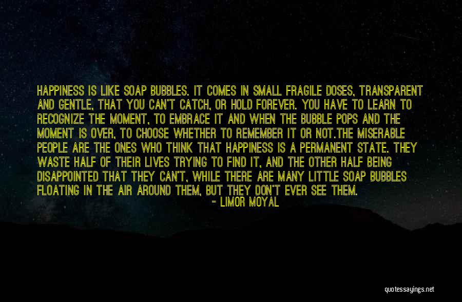 Permanent Happiness Quotes By Limor Moyal Permanent Happiness Quotes By Limor Moyal