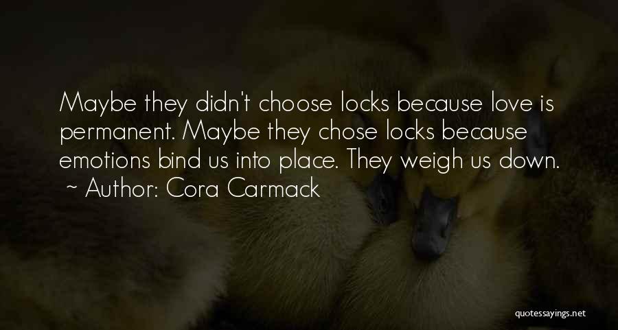 Permanent Love Quotes By Cora Carmack