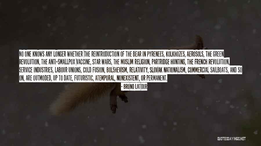 Permanent Revolution Quotes By Bruno Latour Permanent Revolution Quotes By Bruno Latour