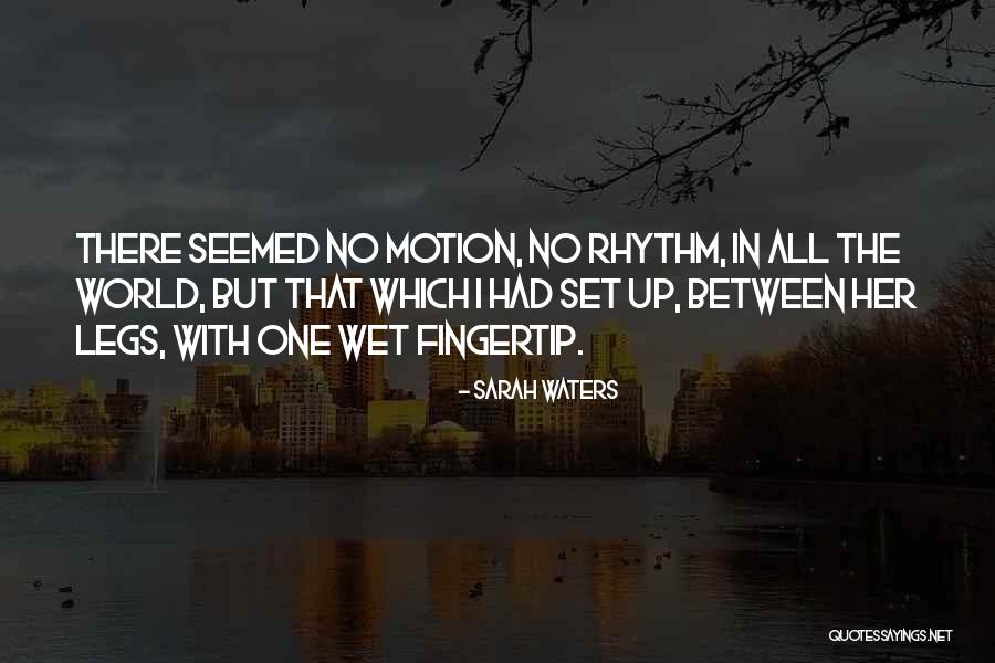 Permanent Revolution Quotes By Sarah Waters Permanent Revolution Quotes By Sarah Waters