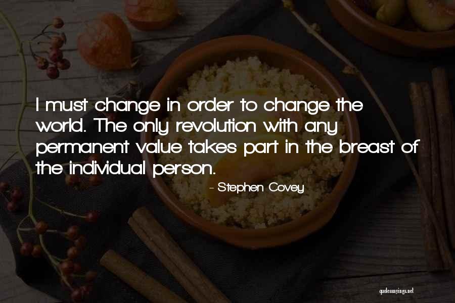Permanent Revolution Quotes By Stephen Covey Permanent Revolution Quotes By Stephen Covey