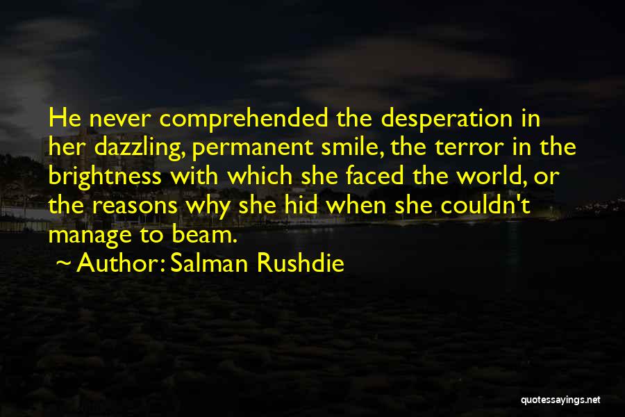 Permanent Smile Quotes By Salman Rushdie