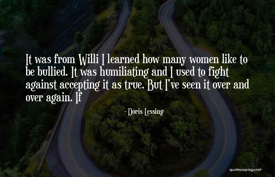 Permanezcan Ahi Quotes By Doris Lessing Permanezcan Ahi Quotes By Doris Lessing