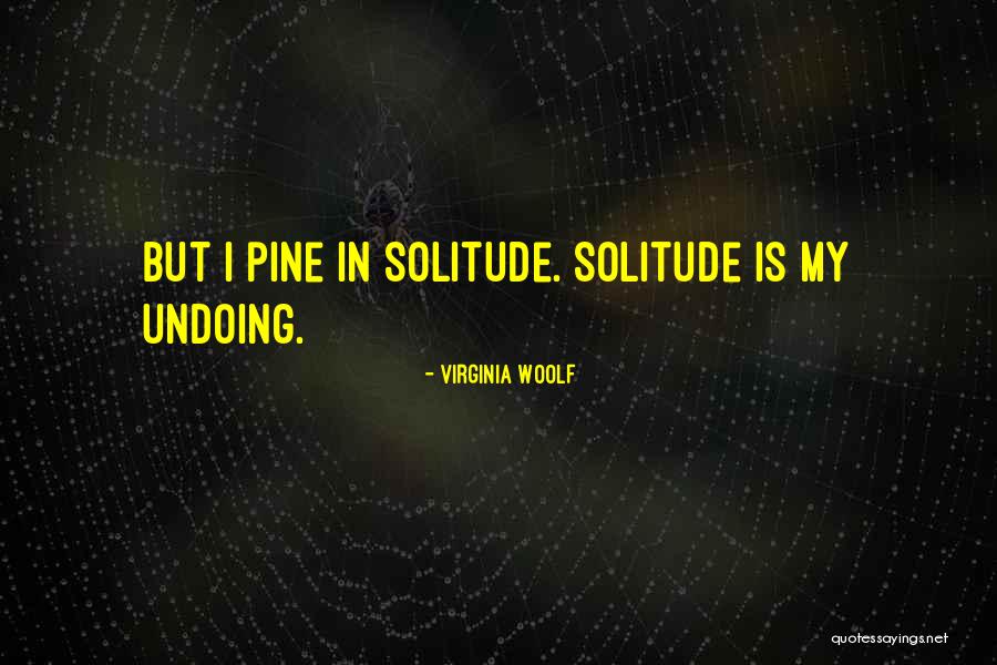 Permatang Selangor Quotes By Virginia Woolf