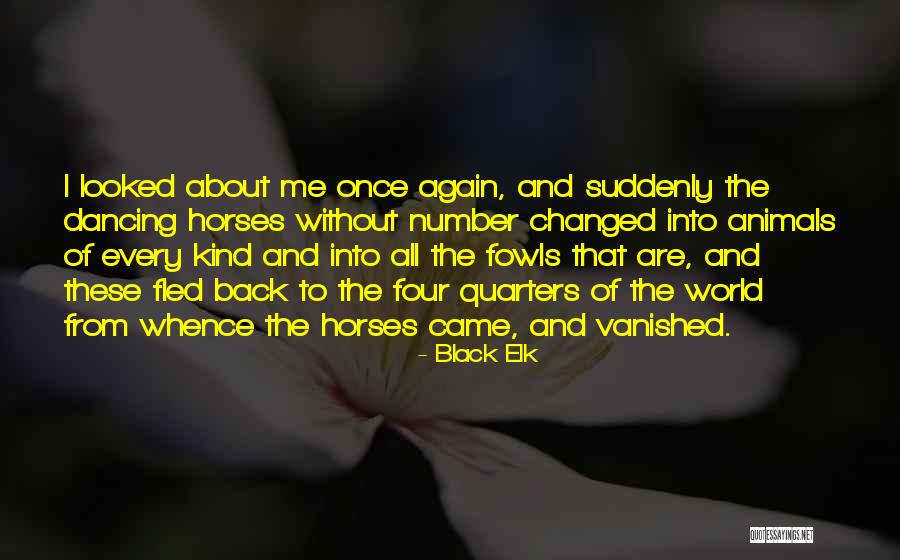 Permeated In A Sentence Quotes By Black Elk Permeated In A Sentence Quotes By Black Elk