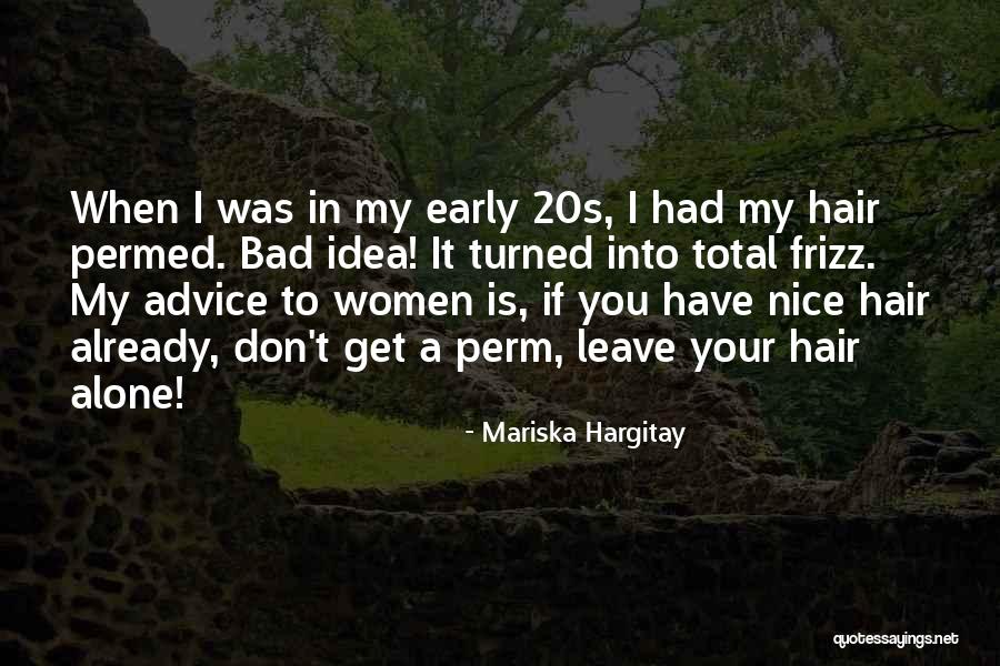 Permed Quotes By Mariska Hargitay Permed Quotes By Mariska Hargitay